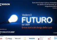 Artemide sponsor della mostra "Vedere il futuro dal 1809, Breve storia del design della luce" di Edison